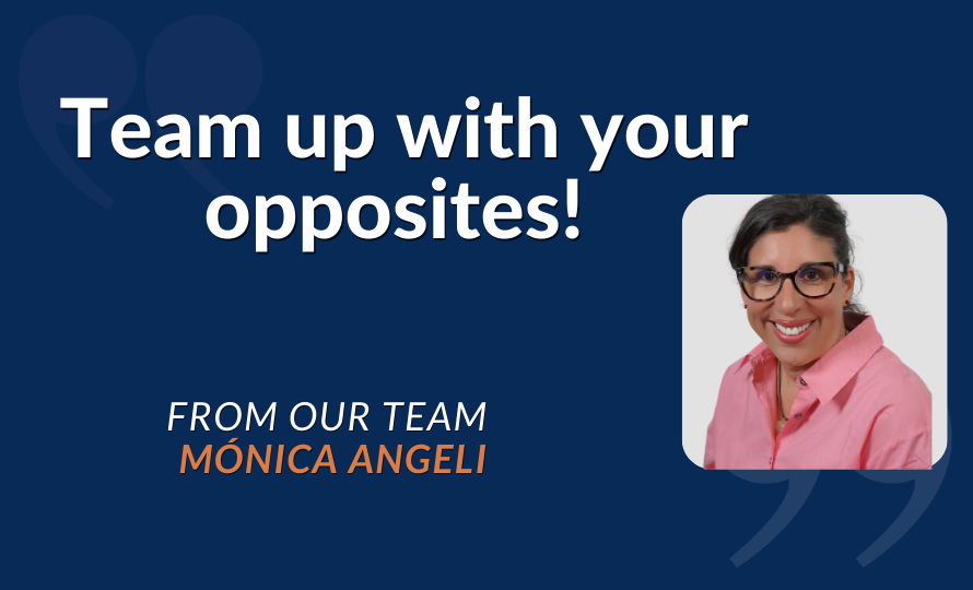 To build successful teams, choose your opposites! 