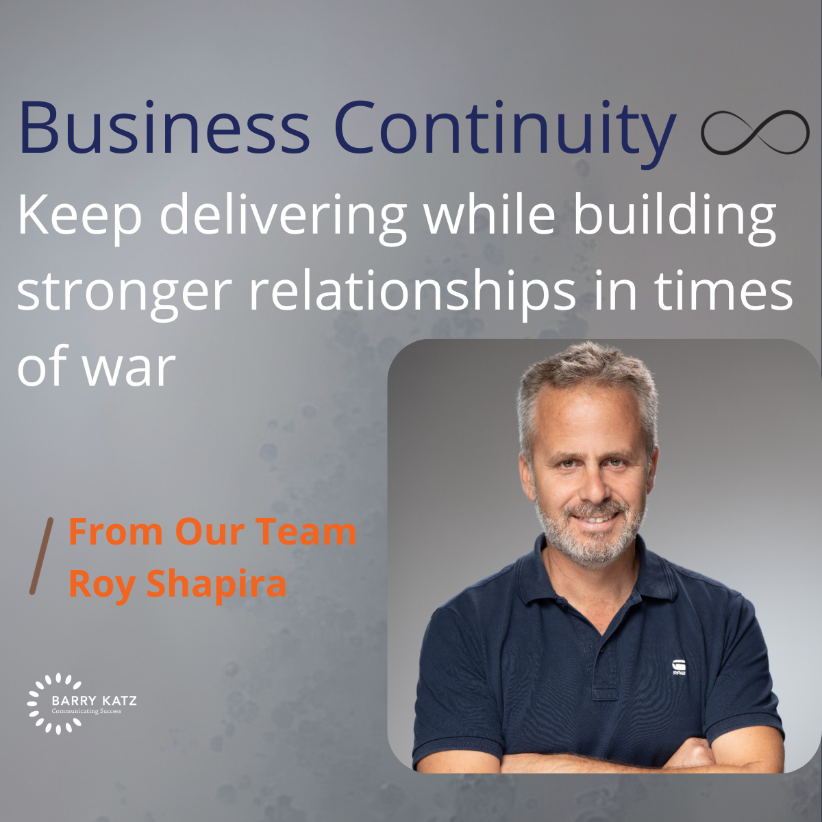 Business Continuity – Keep delivering while building stronger relationships in times of war